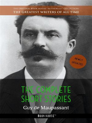 cover image of Guy de Maupassant--The Complete Short Stories